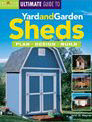 Ultimate Guide to Yard & Garden Sheds Book
